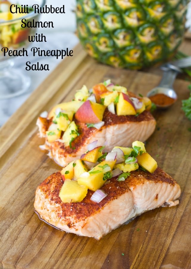Chili-Rubbed Salmon with Peach Pineapple Salsa