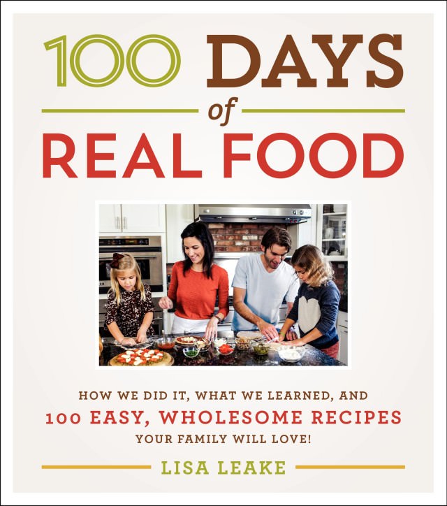 100 Days of Real Food cookbook