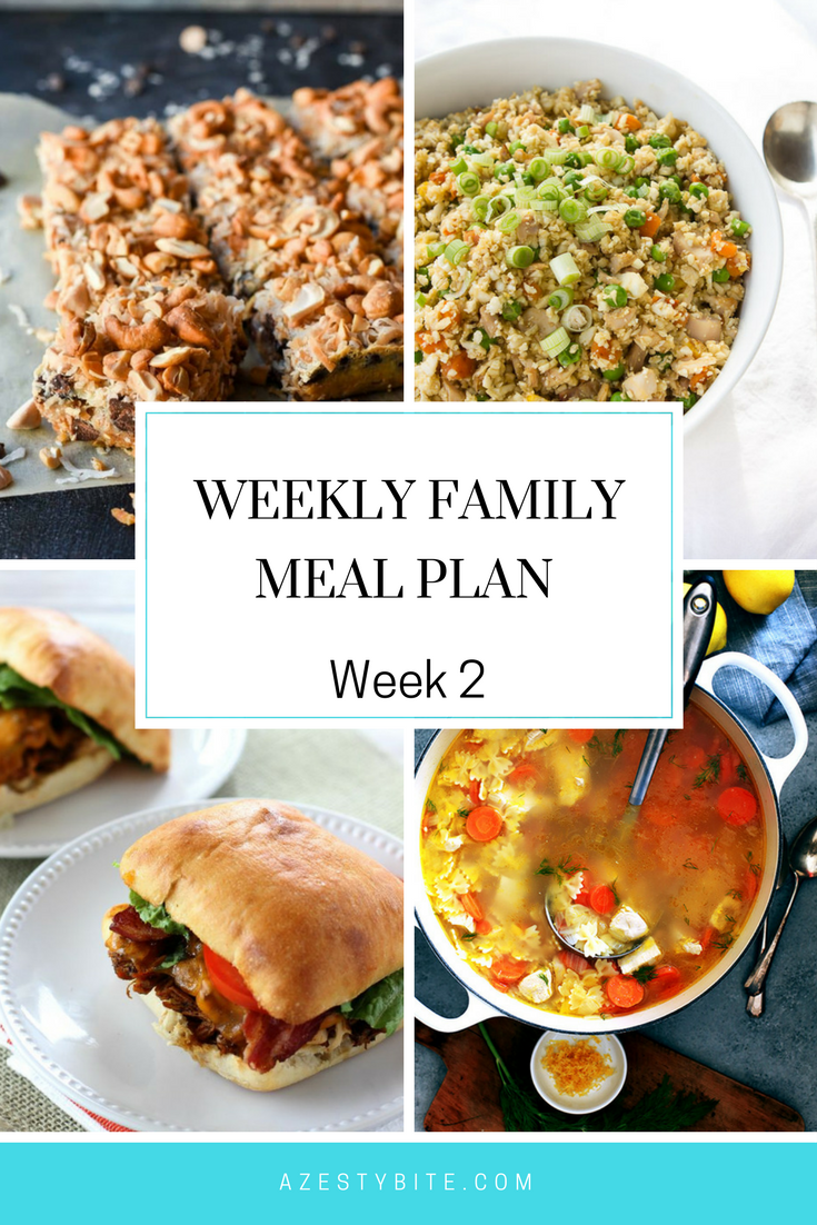 Weekly Family Meal Plan Week 2 | A Zesty Bite