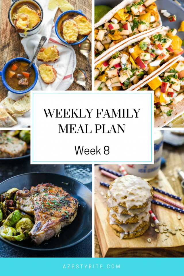 Weekly Family Meal Plan Week 8 | A Zesty Bite